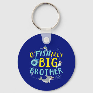 Officially - O'Fishally a Big Brother Pun Key Ring