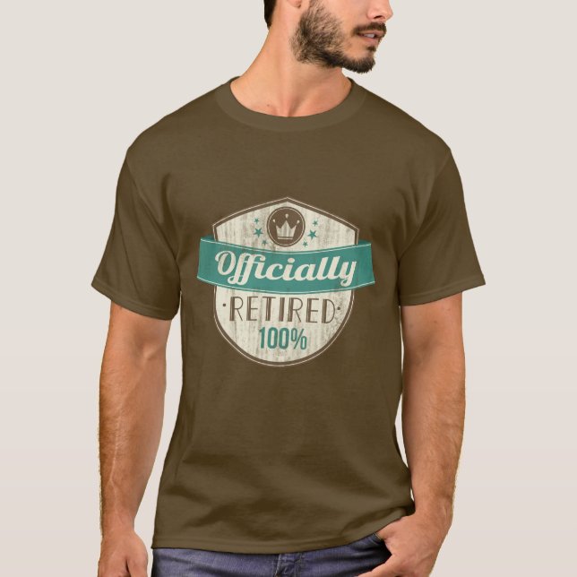 Officially Retired, 100 Percent Vintage Retirement T-Shirt (Front)