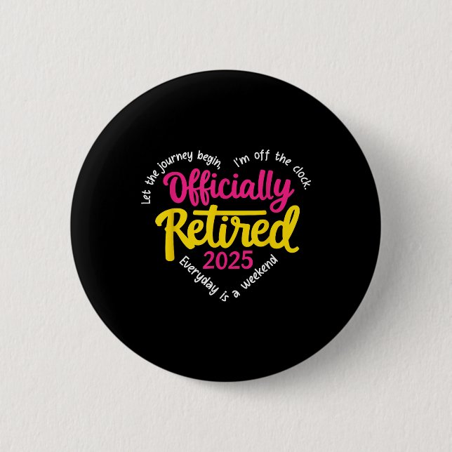 Officially Retired 2025 Heart Men Women 6 Cm Round Badge (Front)