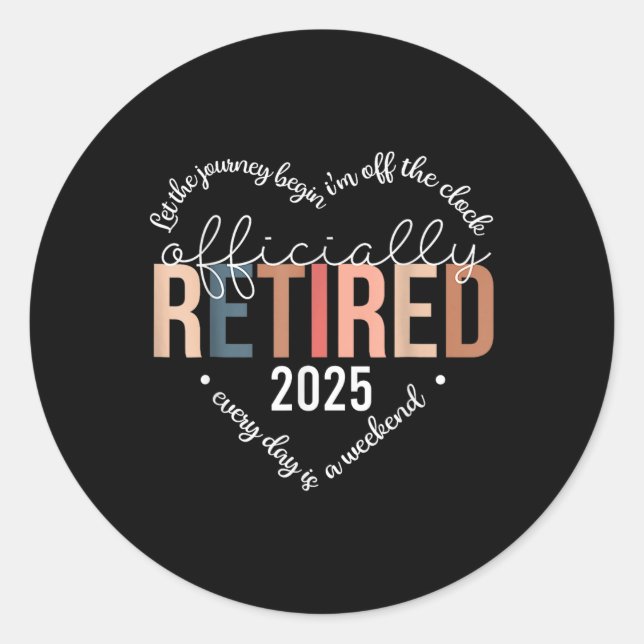 Officially Retired 2025 Heart Shirt For Women Classic Round Sticker (Front)