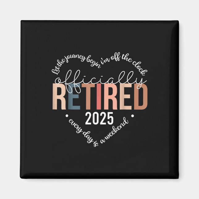 Officially Retired 2025 Heart Shirt For Women Magnet (Front)