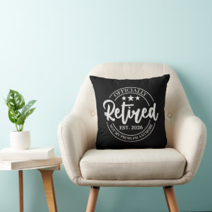 Officially Retired 2026 White Badge Not My Problem Cushion