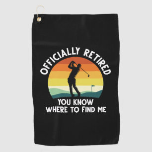 Officially Retired Golf Towel