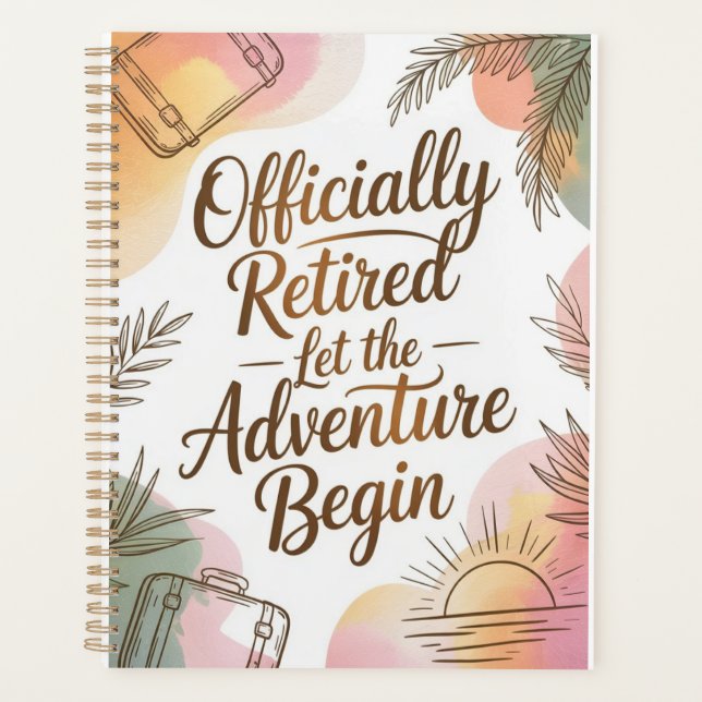 Officially Retired – Let the Adventure Begin Planner (Front)