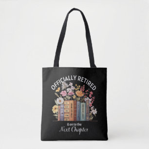 Officially Retired On To Next Chapter Retirement Tote Bag