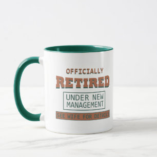 officially retired under new management mug