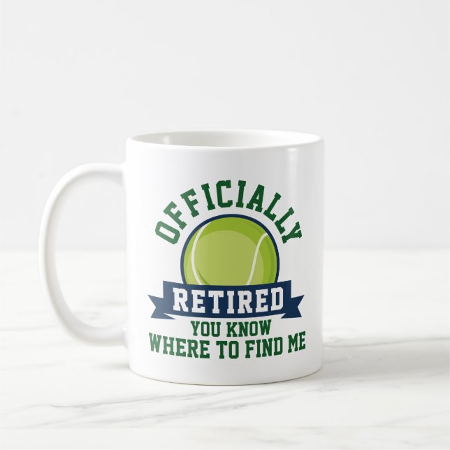 Officially Retired You Know Where To Find Me Coffee Mug (Left)