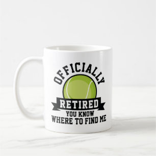 Officially Retired You Know Where To Find Me Coffee Mug