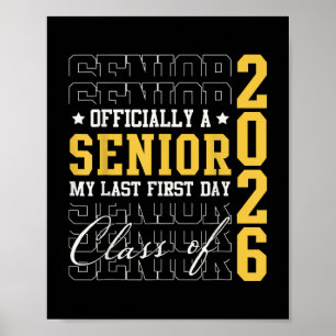 Officially Senior My Last First Day Of School Cl O Poster