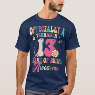 Officially Teenager 13 Years Of Being Awesome 13th T-Shirt