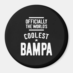 Officially The World's Coolest Bampa Magnet
