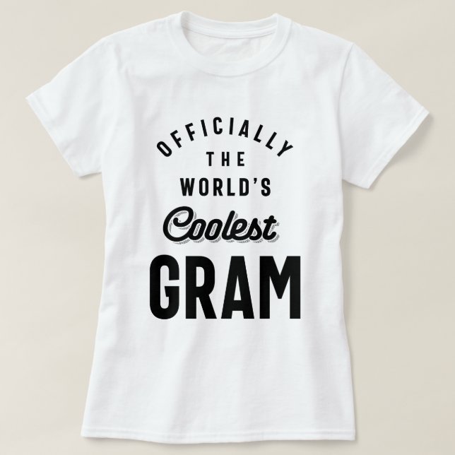 Officially The World's Coolest Gram - Grandma Gift T-Shirt (Design Front)