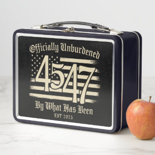 Officially Unburdened By What Has Been Trump 45 47 Metal Lunch Box