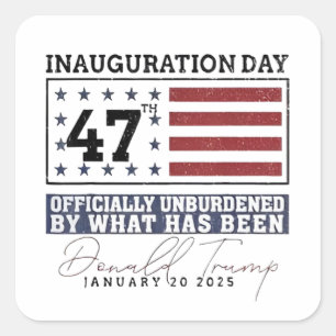 Officially Unburdened By What Has Been Trump 47  Square Sticker