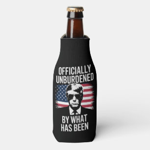 Officially Unburdened By What Has Been Trump Bottle Cooler