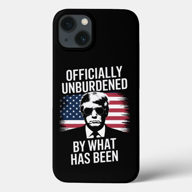 Officially Unburdened By What Has Been Trump  Case-Mate iPhone Case (Back)