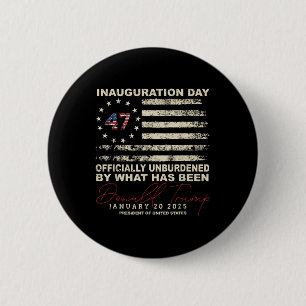 Officially Unburdened By What Has Been Trump Victo 6 Cm Round Badge