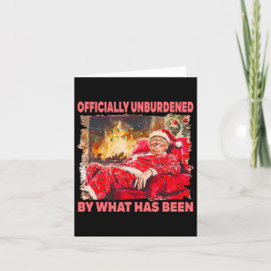 Officially Unburdened By What Has Been Trump Victo Card