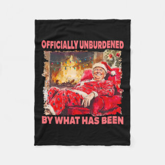 Officially Unburdened By What Has Been Trump Victo Fleece Blanket