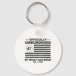 Officially Unburdened By What Has Been Trump Victo Key Ring