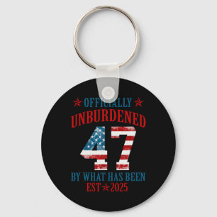 Officially Unburdened By What Has Been Trump Victo Key Ring