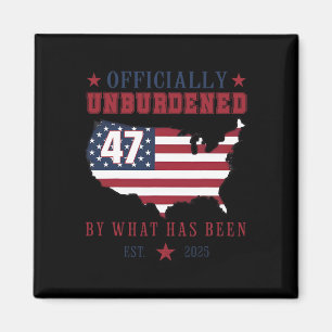 Officially Unburdened By What Has Been Trump Victo Magnet