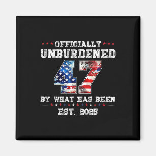 Officially Unburdened By What Has Been Trump Victo Magnet
