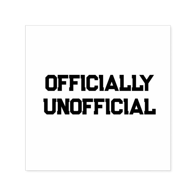 Officially Unofficial Self-inking Stamp (Design)