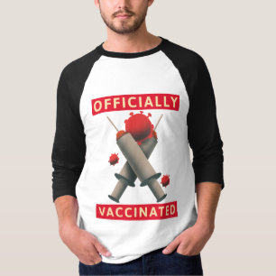 Officially Vaccinated - Vaccinated T-Shirt