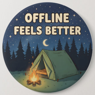 Offline Feels Better 6 Cm Round Badge