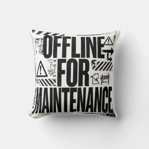 OFFLINE FOR MAINTENANCE Brutalist Typography Hum Cushion