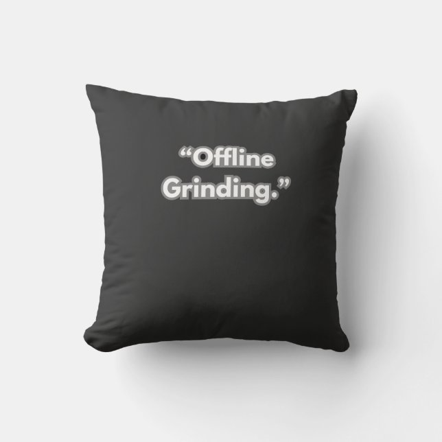 Offline GrindingT-Shirt Cushion (Front)
