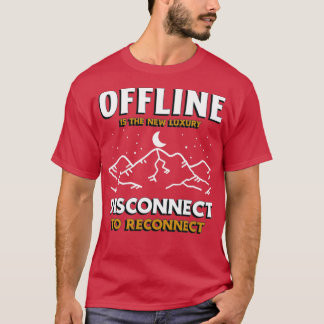 Offline Is The New Luxury Hiking Camping Wander Sa T-Shirt