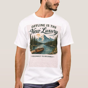 Offline Is The New Luxury Nature Aesthetic T-Shirt