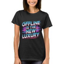 Offline Is The New Luxury - Retro Neon Aesthetic
