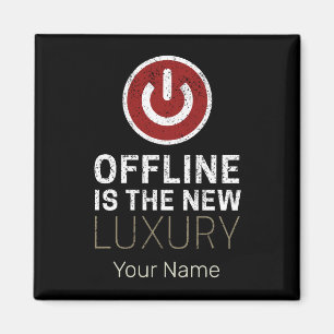Offline Is The New Luxury Saying Pause Vintage Magnet