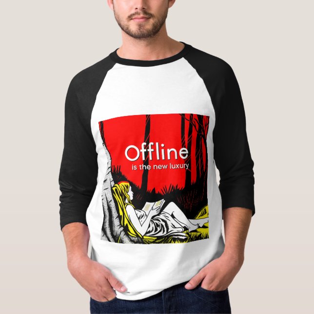 Offline Is The New Luxury T-Shirt (Front)