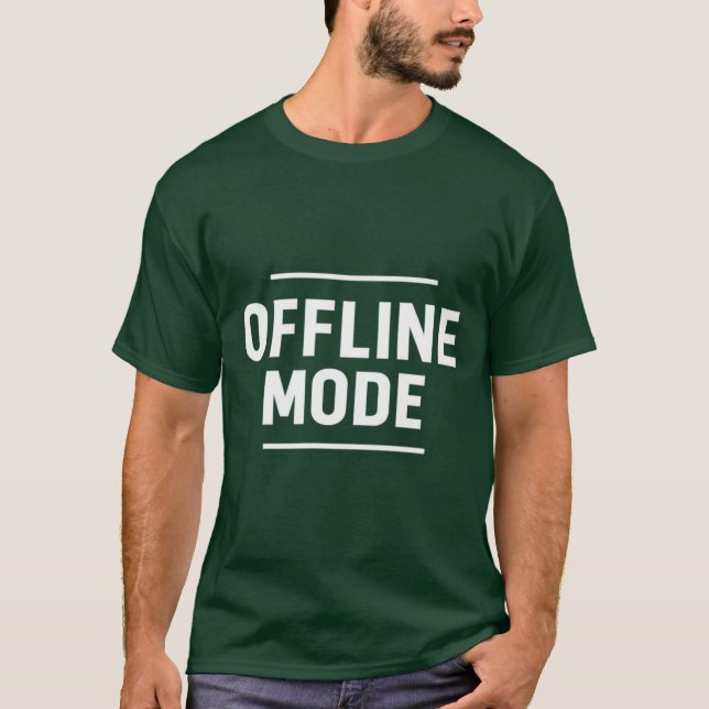 Offline Mode minimal typography design T-Shirt (Front)