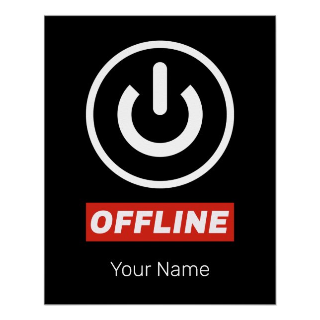 Offline Power Button To Relax Chill Or Switch Off Poster (Front)