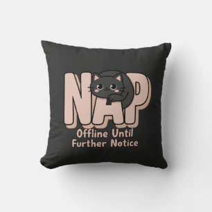 Offline Until Further Notice Cat  Cushion