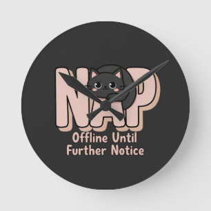 Offline Until Further Notice Cat Round Clock