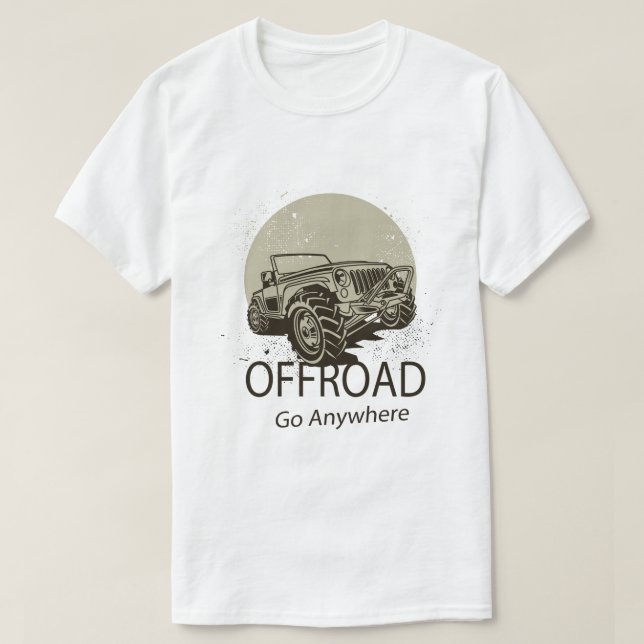 Offroad Go Anywhere T-Shirt (Design Front)