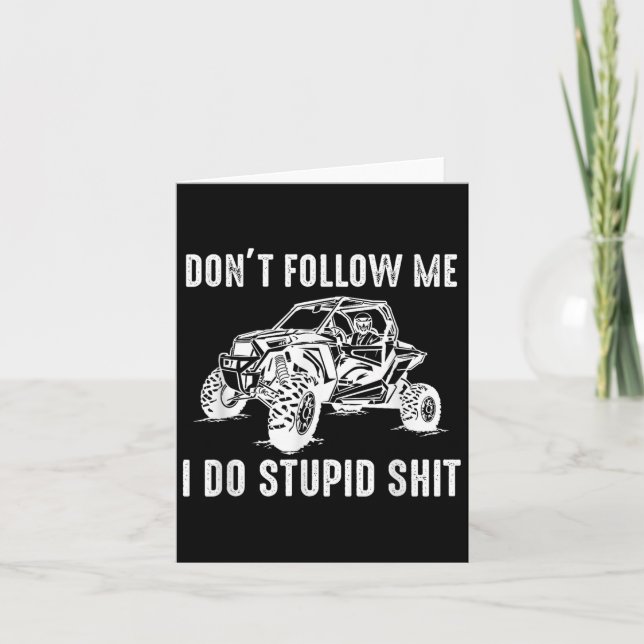 Offroad Utv Funny Sxs Don't Follow Me I Do Stud Th Card (Front)