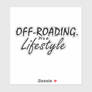 Offroading, It's A Lifestyle