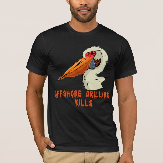 Offshore Drilling Kills Wildlife Tshirts (Front)