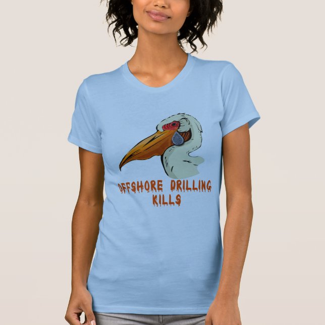 Offshore Drilling Kills Wildlife Tshirts (Front)