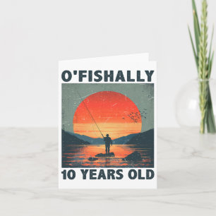 Ofishally 10 Years Old 2015 Fishing Fisherman 10th Card