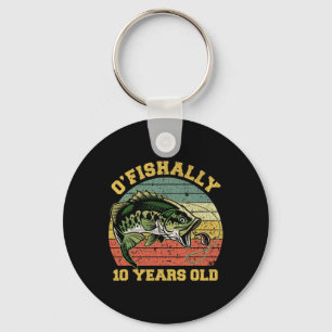 O'fishally 10 Years Old Fishing Birthday Theme Par Key Ring