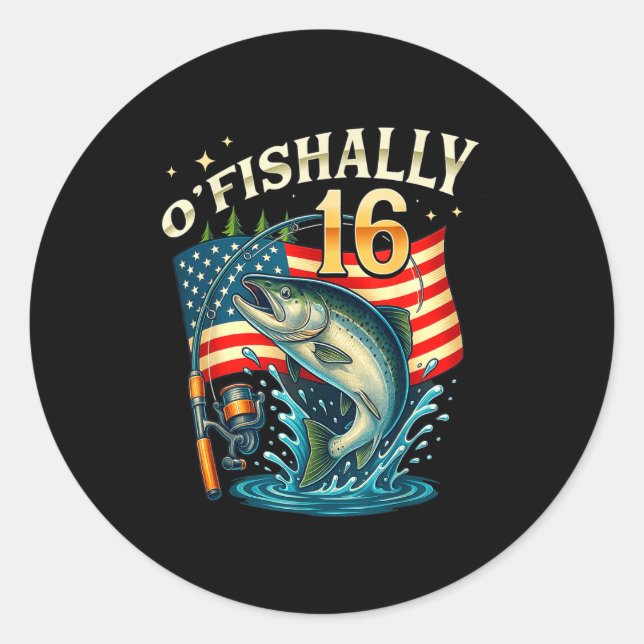 O'fishally 16 Years Old Fishing 16th Birthday Boys Classic Round Sticker (Front)