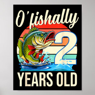 O'fishally 2 years old fishing birthday theme poster